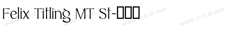 Felix Titling MT St字体转换